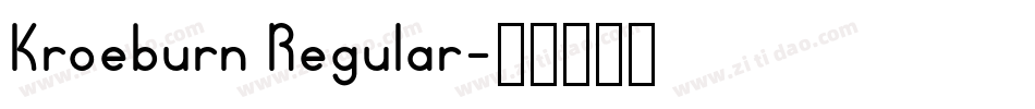 Kroeburn Regular字体转换